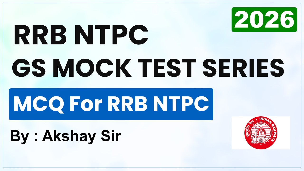RRB NTPC GS Mock Test Series 2025