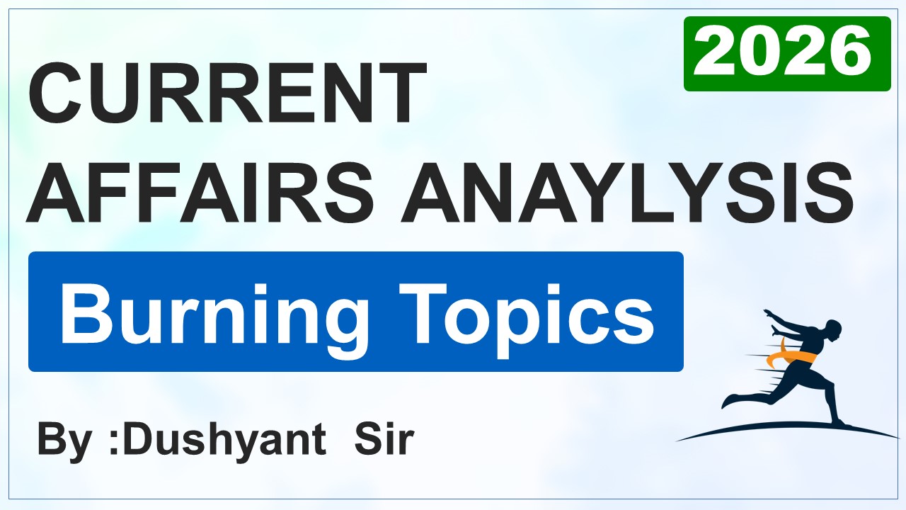 Current Affairs Analysis 2026 By Dushyant Sir